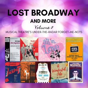 Lost Broadway And More: Volume 8