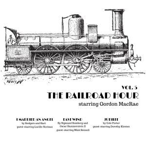The Railroad Hour Vol. 5! Three great musicals on One CDR: I Married An Angel, East Wind, and Jubilee
