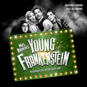 Young Frankenstein (Mel Brooks) 2021 London cast some new songs