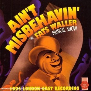 Ain't Misbehavin' - Original London Cast