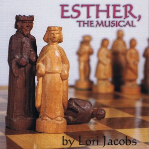 Esther, the Musical 2006 by Lori Jacobs
