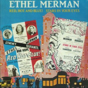 Red, Hot And Blue! / Stars In Your Eyes with Ethel Merman on CD