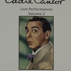 Eddie Cantor - Lost Performances Volume 2 DVD