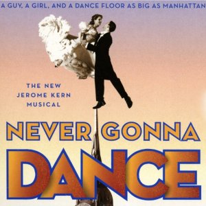 Never Gonna Dance (Kern) cdr 3 song Broadway demo Will Chase Amy Spangler