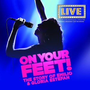 On Your Feet - Gloria Estefan, Broadway cast