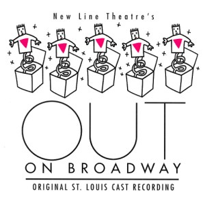 Out on Broadway - Original St. Louis Cast