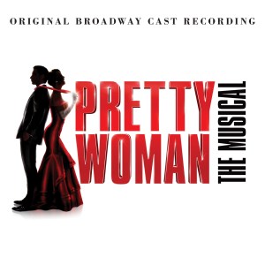 Pretty Woman 2018 cast By Bryan Adams with Andy Karl