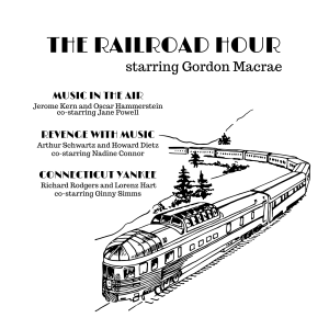 The Railroad Hour! Three great musicals on One CDR: Music in the Air, Revenge with Music, and Connecticut Yankee