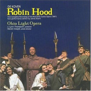 Robin Hood by De Koven Ohio Light opera 2 cds