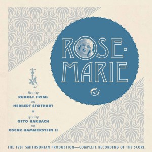 Rose Marie 2 cds first complete recording Smithsonian Ron Raines