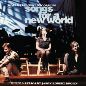 Songs For a New World Jason Robert Brown cast cd