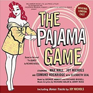The Pajama Game plus Bonus Tracks,Original London Cast - Max Wall, Joy Nichols, Edmund Hockridge, Elizabeth Seal