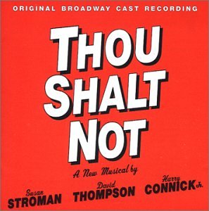 Thou Shalt Not (Coninck) 2001 cast cd Bierko-Butz