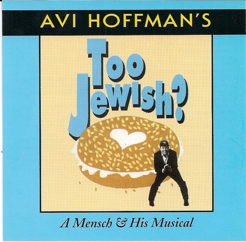 Too Jewish? by Avi Hoffman