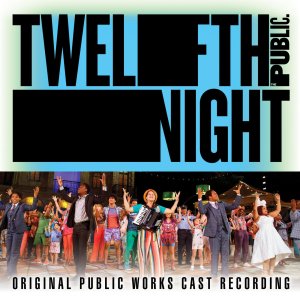 Twelfth Night - Public Theater - Music by Shaina Taub