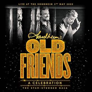 Sondheims Old Friends 2 cd live London Peters-Dench more 2023